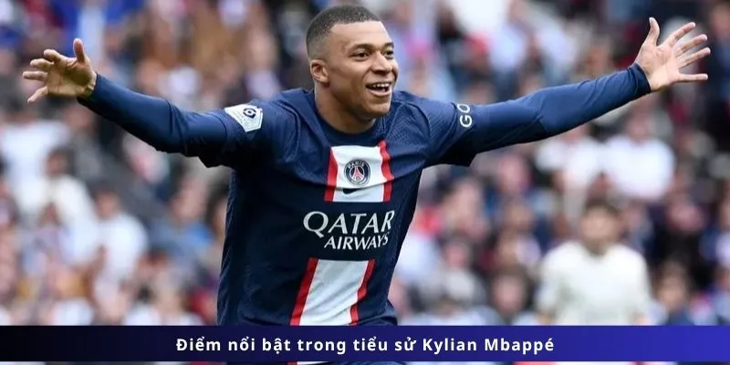 Tiểu Sử Kylian Mbappé 3 Các điểm nổi bật